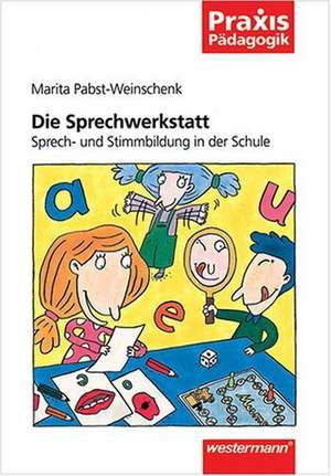 Die Sprechwerkstatt de Marita Pabst-Weinschenk