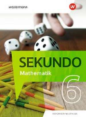 Sekundo 6. Schulbuch. Mathematik für differenzierende Schulformen. Für Nordrhein-Westfalen