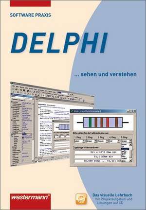 Software-Praxis. Delphi Schülerbuch de Thomas Strauß