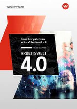 Arbeitswelt 4.0 - Neue Kompetenzen de Claudia Schmitz