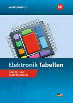 Elektronik Tabellen. Geräte- und Systemtechnik: Tabellenbuch de Michael Dzieia