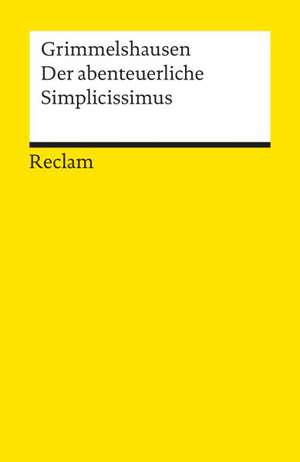 Der abenteuerliche Simplicissimus Teutsch de Hans Jakob Christoffel von Grimmelshausen