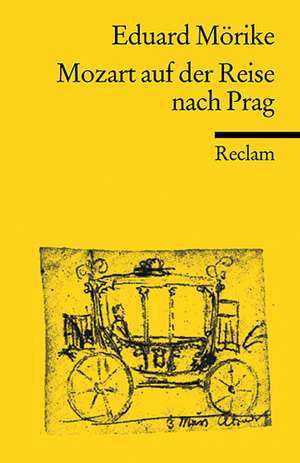 Mozart auf der Reise nach Prag de Eduard Mörike