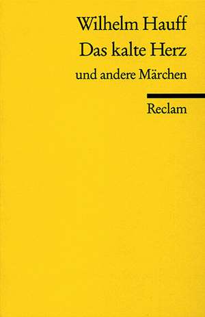 Das kalte Herz und andere Märchen de Wilhelm Hauff