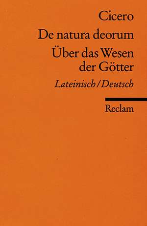 De natura deorum / Über das Wesen der Götter de Ursula Blank-Sangmeister