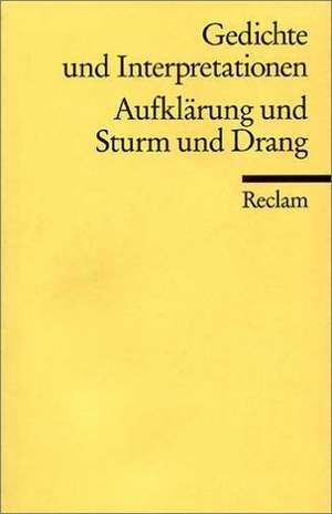 Gedichte und Interpretationen 2. Aufklärung und Sturm und Drang de Karl Richter