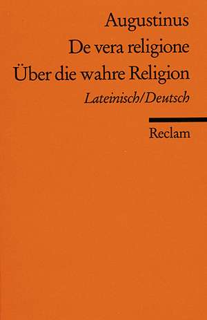 Über die wahre Religion de Wilhelm Thimme