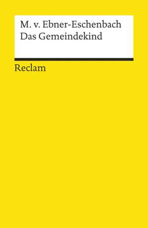 Das Gemeindekind de Marie von Ebner-Eschenbach