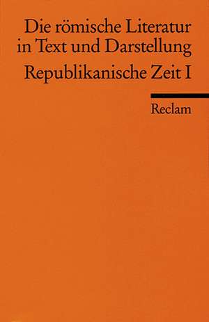 Die römische Literatur 1 in Text und Darstellung de Hubert Petersmann