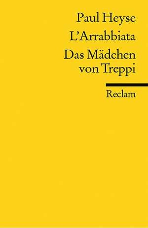 L' Arrabbiata / Das Mädchen von Treppi de Paul Heyse