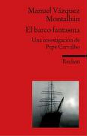 El barco fantasma de Manuel Vázquez Montalbán