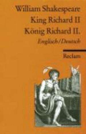 König Richard II. / King Richard II de William Shakespeare