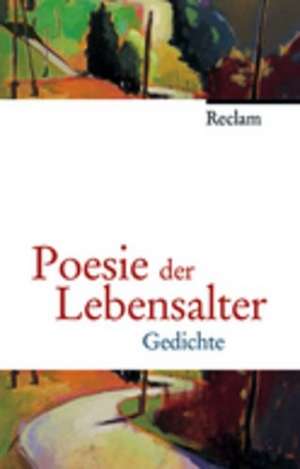 Poesie der Lebensalter de Evelyne Polt-Heinzl