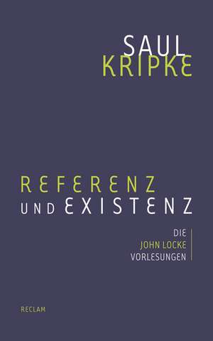 Referenz und Existenz de Saul A. Kripke