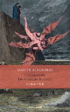 La Commedia / Die Göttliche Komödie de Dante Alighieri