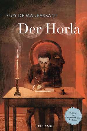 Der Horla | Schmuckausgabe des Grusel-Klassikers von Guy de Maupassant mit fantastischen Illustrationen de Guy de Maupassant