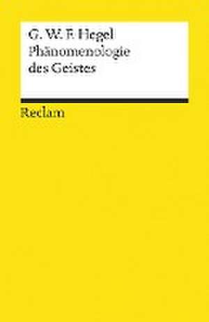 Phänomenologie des Geistes de Georg Wilhelm Friedrich Hegel