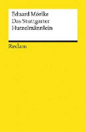 Das Stuttgarter Hutzelmännlein de Eduard Mörike