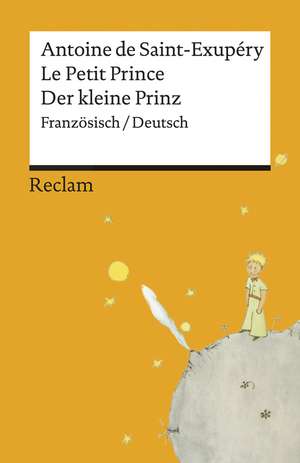 Le Petit Prince / Der kleine Prinz de Antoine de Saint-Exupéry