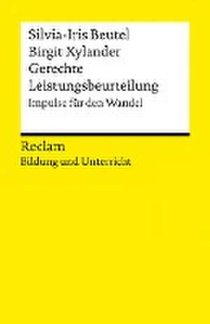 Gerechte Leistungsbeurteilung. Impulse für den Wandel de Silvia-Iris Beutel