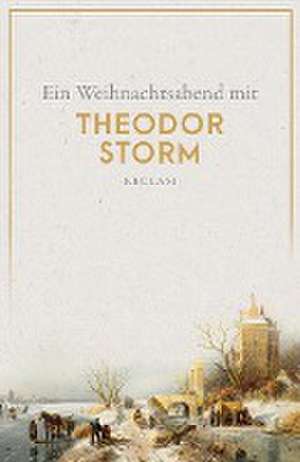 Ein Weihnachtsabend mit Theodor Storm de Theodor Storm