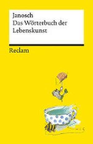 Wörterbuch der Lebenskunst de Janosch