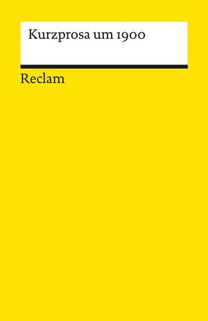 Kurzprosa um 1900 de Michael Scheffel
