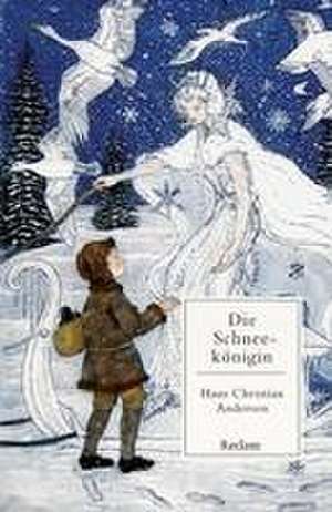 Die Schneekönigin. Ein Märchen in sieben Geschichten de Hans Christian Andersen