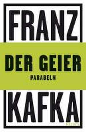 Der Geier. Parabeln de Franz Kafka