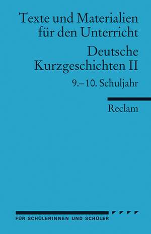 Deutsche Kurzgeschichten 2. 9. - 10. Schuljahr de Günter Lange