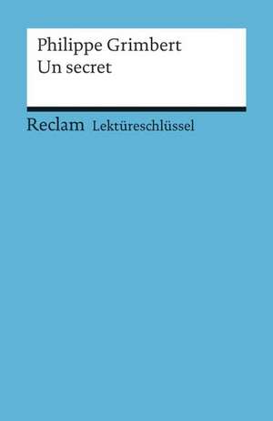 Lektüreschlüssel zu Philippe Grimbert: Un secret de Pia Keßler