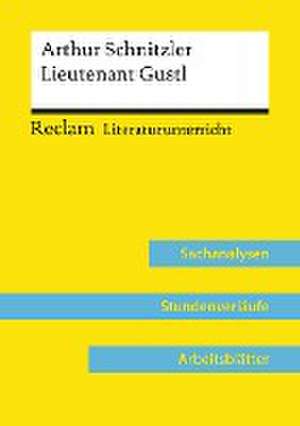 Arthur Schnitzler: Lieutenant Gustl (Lehrerband) de Hans-Peter Schneider