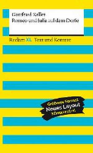 Romeo und Julia auf dem Dorfe. Textausgabe mit Kommentar und Materialien de Gottfried Keller