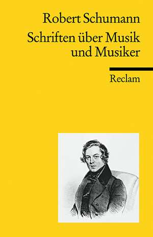 Schriften über Musik und Musiker de Robert Schumann