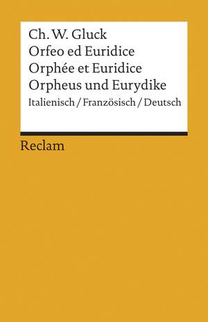 Orfeo/Orphée/Orpheus de Christoph Willibald Gluck