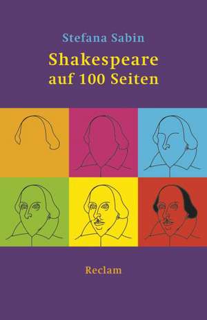 Shakespeare auf 100 Seiten de Stefana Sabin