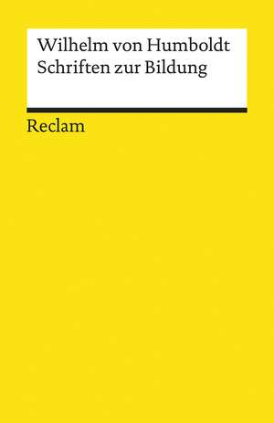 Schriften zur Bildung de Wilhelm von Humboldt