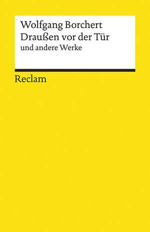 »Draußen vor der Tür« und andere Werke de Wolfgang Borchert