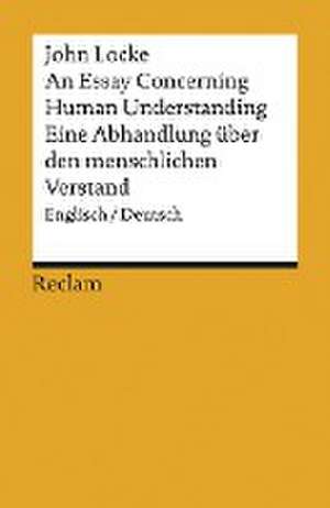 An Essay Concerning Human Understanding / Ein Versuch über den menschlichen Verstand de Katia Saporiti