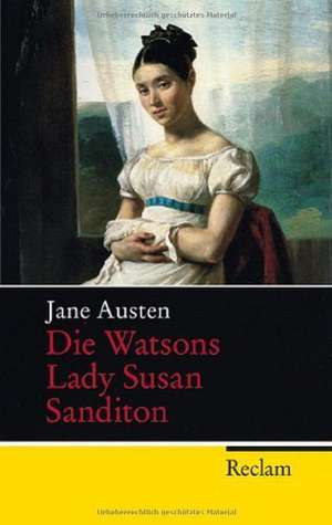 Die Watsons / Lady Susan / Sanditon de Jane Austen