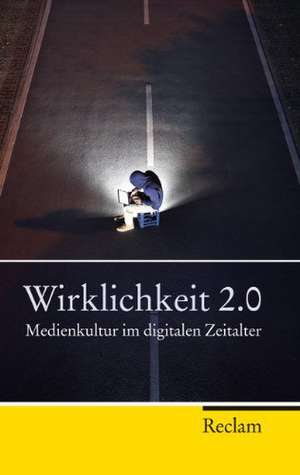 Wirklichkeit 2.0 de Peter Kemper