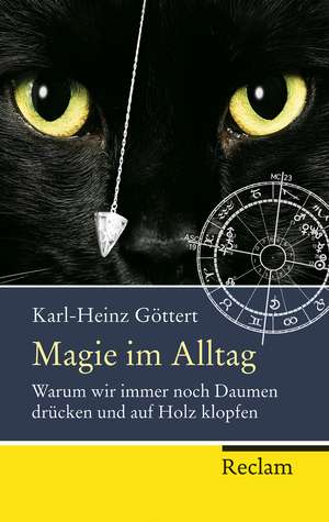 Magie im Alltag de Karl-Heinz Göttert