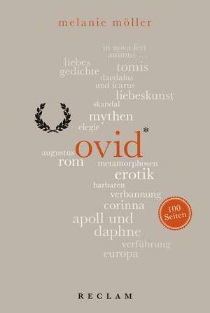 Ovid. 100 Seiten de Melanie Möller