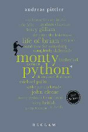 Monty Python. 100 Seiten de Andreas Pittler