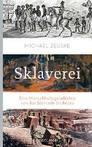 Sklaverei de Michael Zeuske