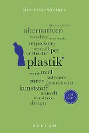 Plastik. 100 Seiten de Pia Ratzesberger