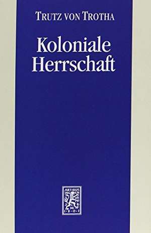 Koloniale Herrschaft de Trutz von Trotha