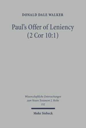 Paul's Offer of Leniency (2 Cor 10