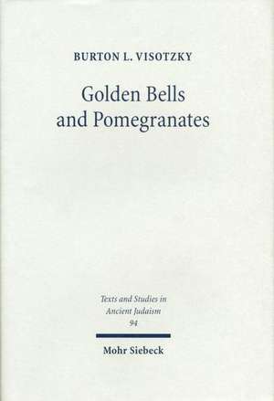 Golden Bells and Pomegranates de Burton L. Visotzky