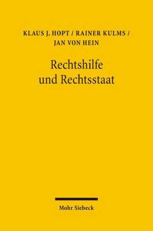 Rechtshilfe Und Rechtsstaat: Die Zustellung Einer Us-Amerikanischen Class Action in Deutschland de Klaus J. Hopt